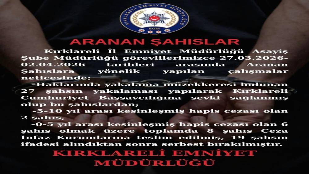Kırklareli&rsquo;nde aranan 8 kişi yakalandı
