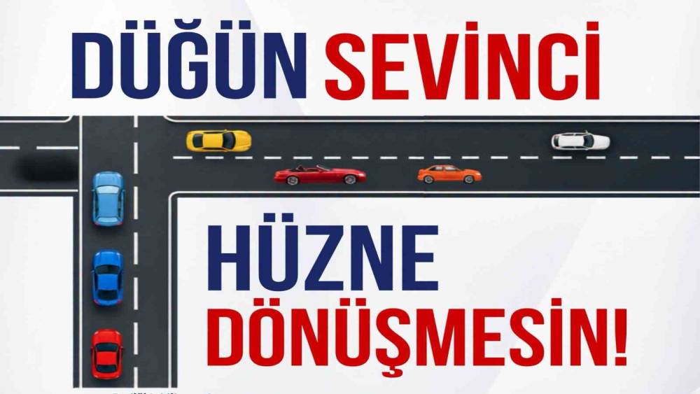 Erzurum Emniyeti&rsquo;nden &rsquo;D&uuml;ğ&uuml;n Konvoyu&rsquo; uyarısı: "Sevin&ccedil; h&uuml;zne d&ouml;n&uuml;şmesin"
