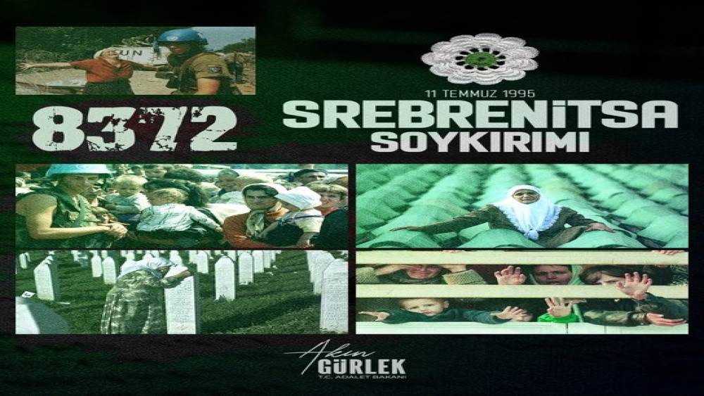 Bakan G&uuml;rlek: "Srebrenitsa Soykırımı, insanlık tarihine kara bir leke olarak ge&ccedil;en b&uuml;y&uuml;k bir acıdır"
