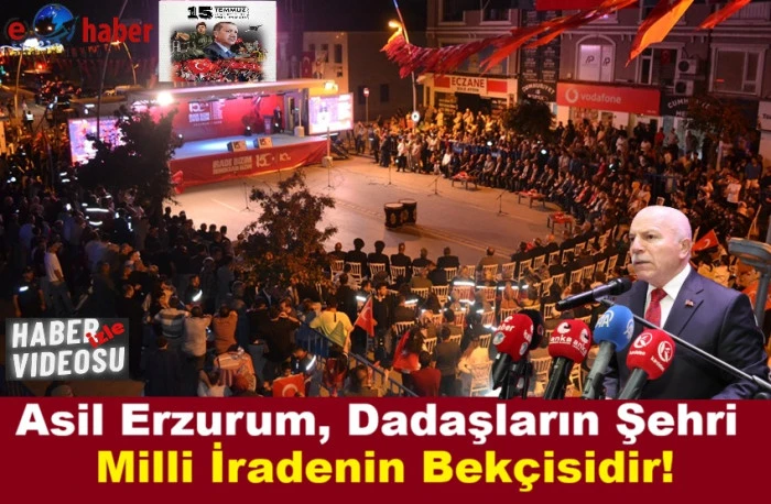 15 Temmuz'da Dadaşlar Vefa ve Cesaretle Yine Meydanlarda