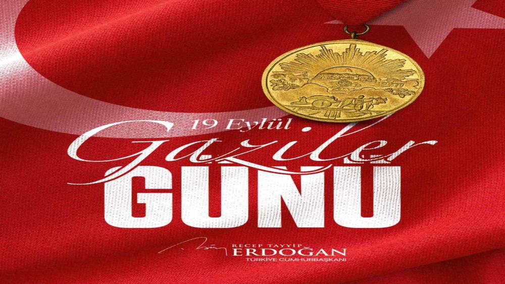 Cumhurbaşkanı Erdoğan&rsquo;dan Gaziler G&uuml;n&uuml; mesajı
