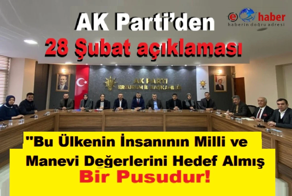 AK Parti&rsquo;den 28 Şubat Darbesine İlişkin Basın A&ccedil;ıklaması