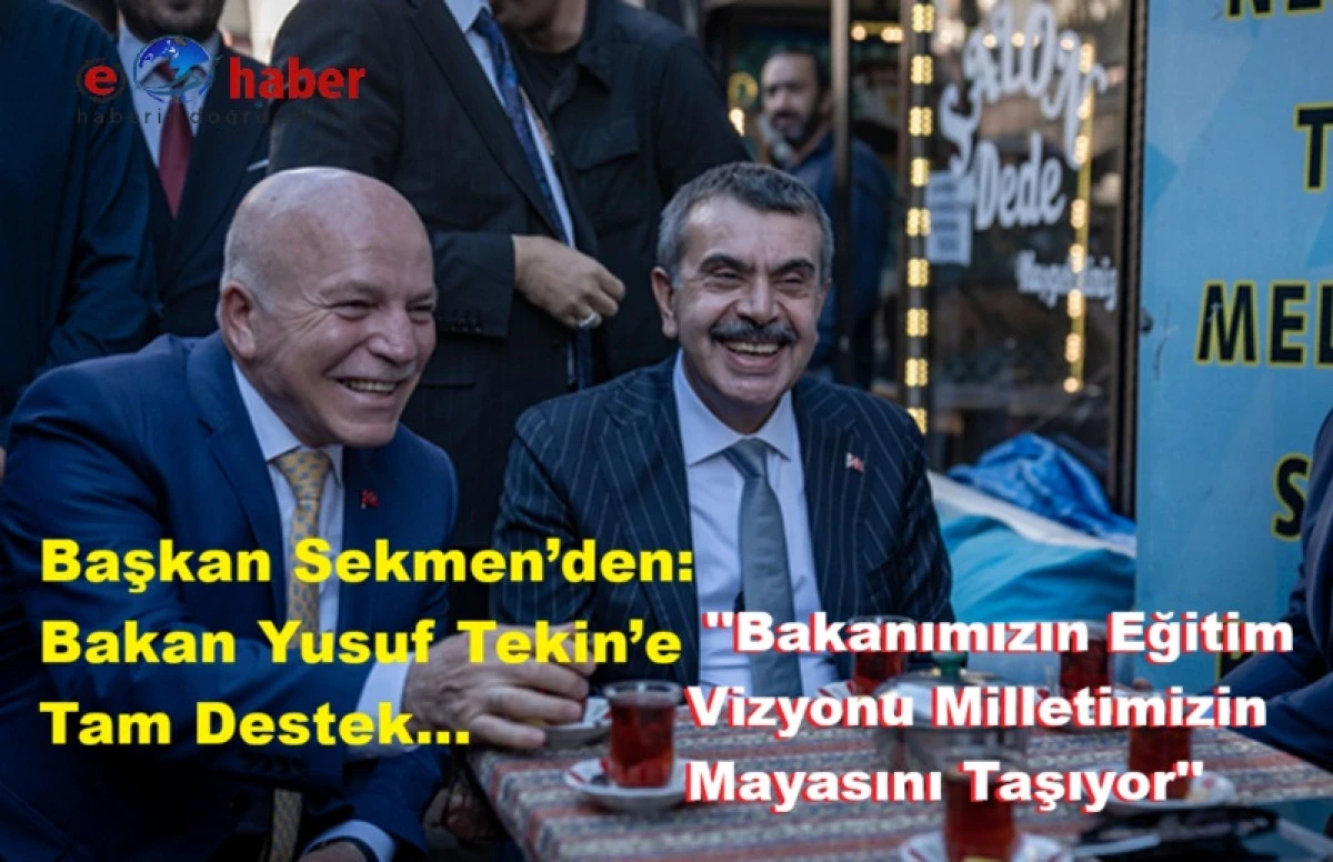 Başkan Sekmen&rsquo;den Bakan Yusuf Tekin&rsquo;in Ramazan Etkinliklerine Tam Destek