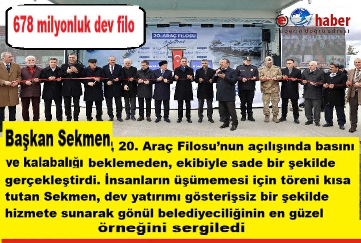 Başkan Sekmen&rsquo;den G&ouml;sterişsiz Ama Dev Hizmet: 20. Ara&ccedil; Filosu A&ccedil;ıldı&rdquo;