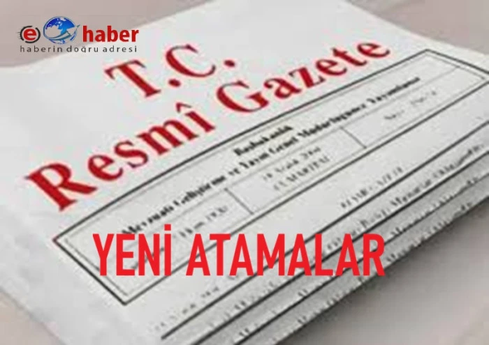 Cumhurbaşkanlığı tarafından yapılan atamalar Resmi Gazete&rsquo;de