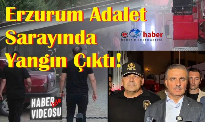 Erzurum Adliyesi&rsquo;nde yangın: 2 kişi dumandan etkilendi