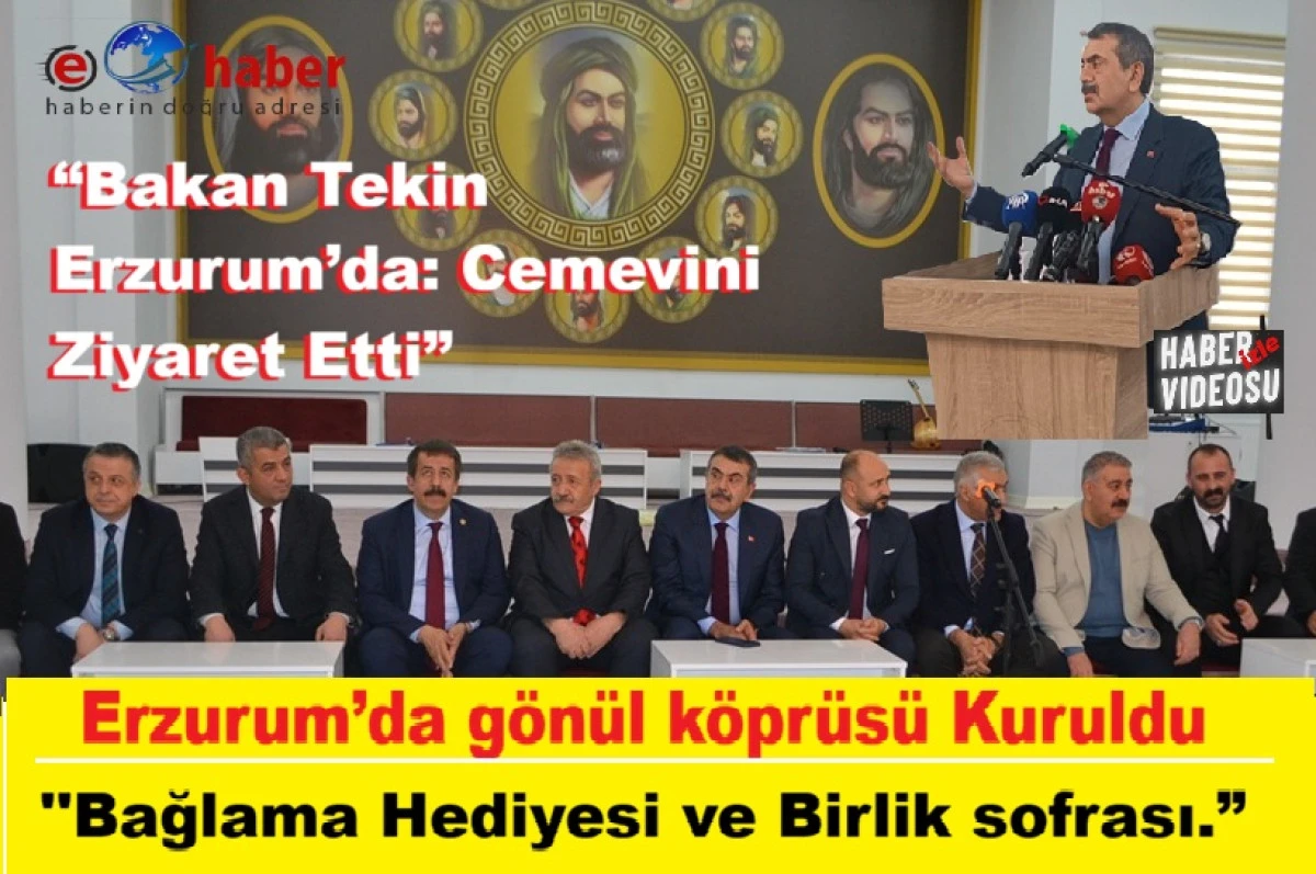 Erzurum'lu Alevi vatandaşlardan Bakan Tekin&rsquo;e sevgi dolu karşılama&rdquo;