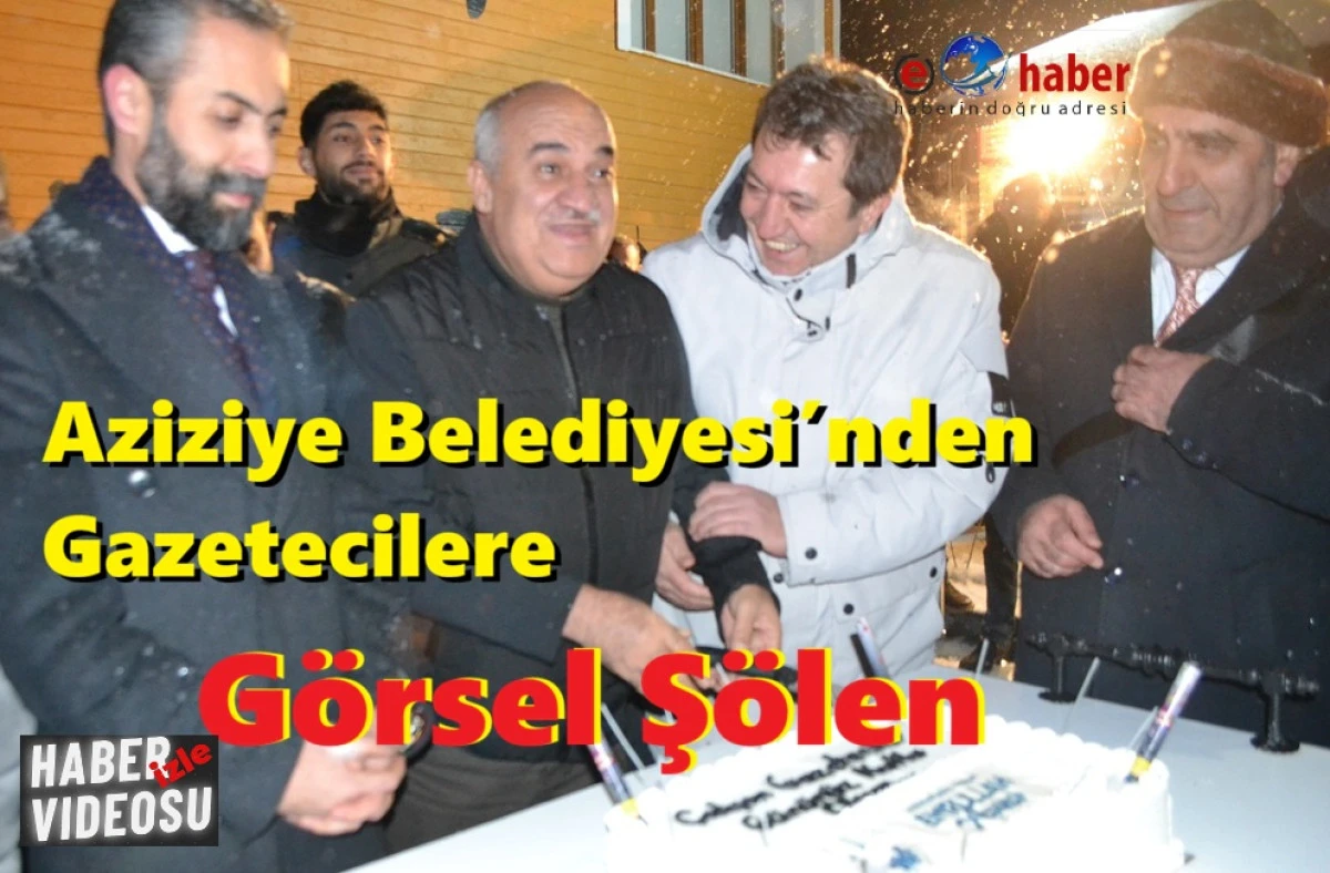 Gazetecilere Vefa Dolu Bir Gece: Aziziye Belediyesi&rsquo;nden &Ouml;rnek Organizasyon