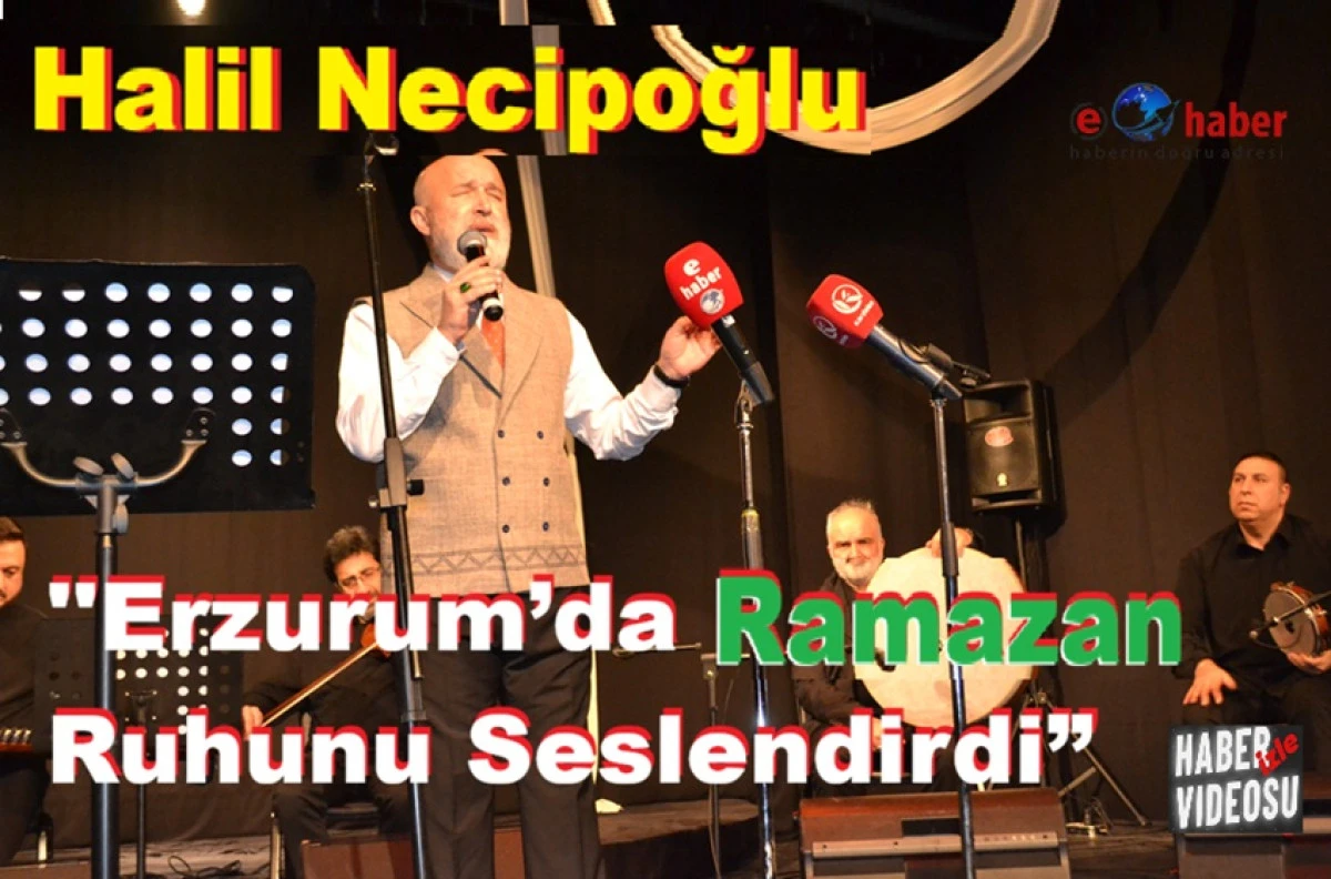 Halil Necipoğlu Erzurum&rsquo;da Muhteşem Bir Konserle G&ouml;n&uuml;lleri Mest Etti