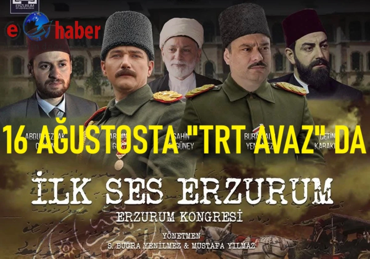 “İlk Ses Erzurum” Filmi TRT Avaz’da İzleyiciyle Buluşuyor