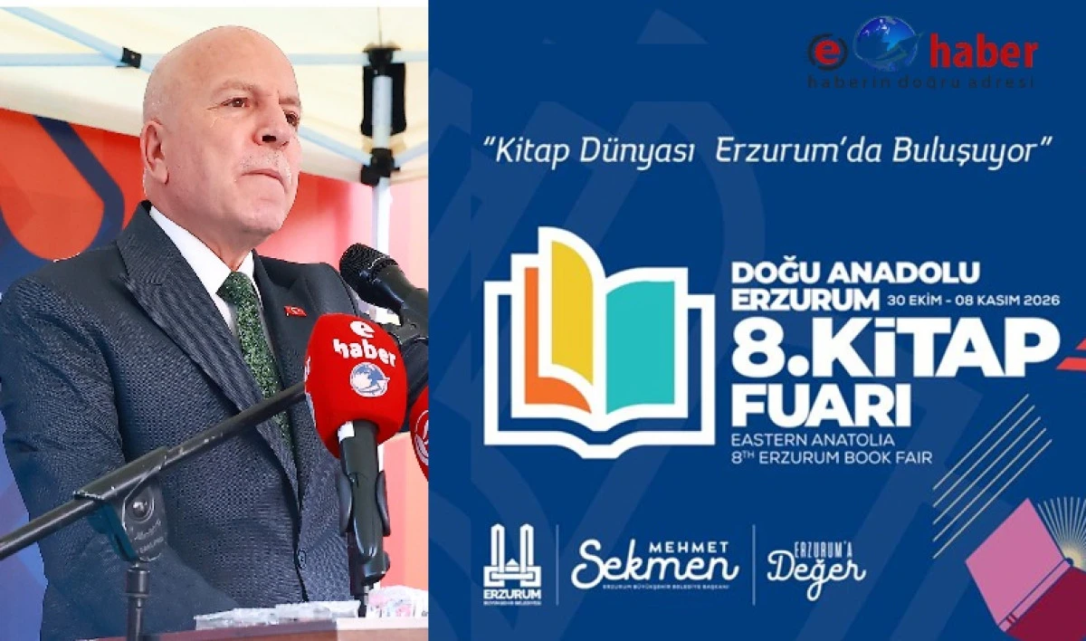 K&uuml;lt&uuml;r Ş&ouml;leni Başlıyor: 8. Erzurum Kitap Fuarı Kapılarını A&ccedil;ıyor!