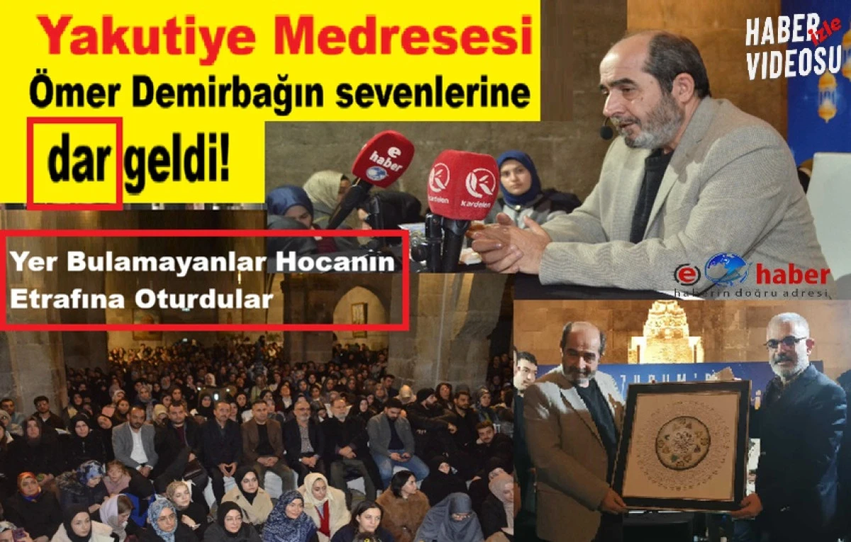 &Ouml;mer Demirbağ&rsquo;ın Erzurum&rsquo;daki Sohbeti Tatlı Bir İzdihama Yol A&ccedil;tı