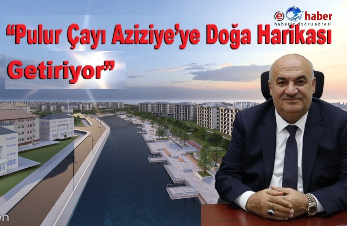 Pulur &Ccedil;ayı Islah Projesi Aziziye'de Başlıyor