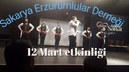 Sakarya Erzurumlular Deneği'nin ''12 Mart Erzurum'un kurtuluşunun yıl dönümü'' etkinlikleri.